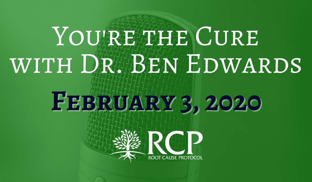 Dr Ben Edwards – You’re The Cure | Bioavailable Copper and Ceruloplasmin, Energy Creation and Energy Loss, Pathogens, Excess Iron, Labile Iron Pool, Vitamin D, Infertility | February 3, 2020