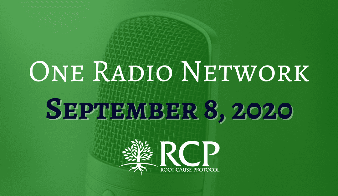 One Radio Network | There Is No Disease, Only Mineral Imbalances and Deficiencies | September 8, 2020