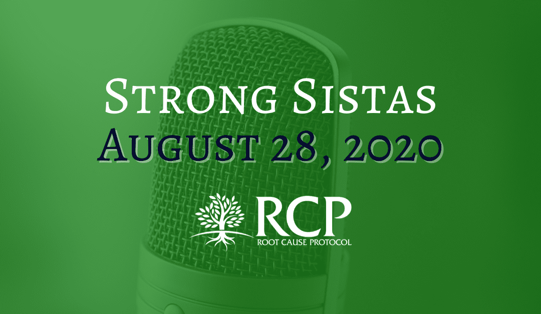 Strong.Sistas | Reviewing the Armstrong Sistas Bloodwork & Hair Mineral Test Results | The Root Cause w/ Morley Robbins Pt. 4 | August 28, 2020