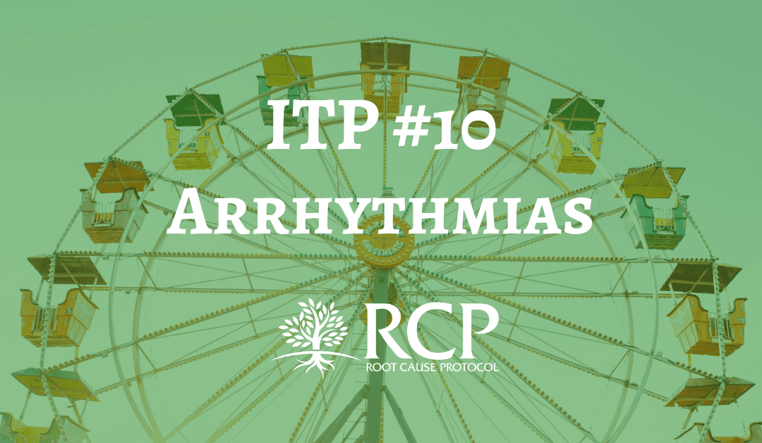 Iron Toxicity Post #10: OK, know anybody who’s struggling with Arrhythmias?