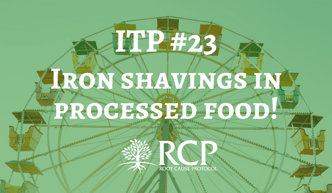 Iron Toxicity Post #23: Iron shavings in processed food!