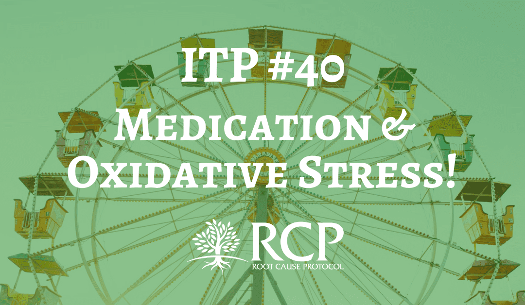 Iron Toxicity Post #40: Medication can cause iron induced oxidative stress!