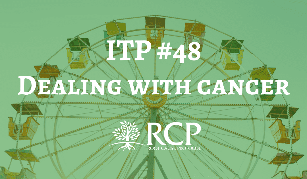 Iron Toxicity Post #48: Dealing with cancer