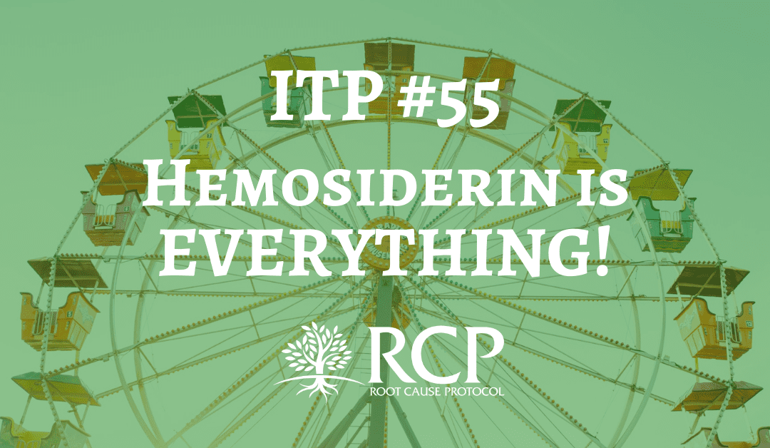 Iron Toxicity Post #55: Ferritin is NOTHING, Hemosiderin is EVERYTHING!