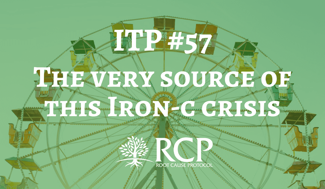 Iron Toxicity Post #57: The very source of this Iron-c crisis that is pandemic on this planet