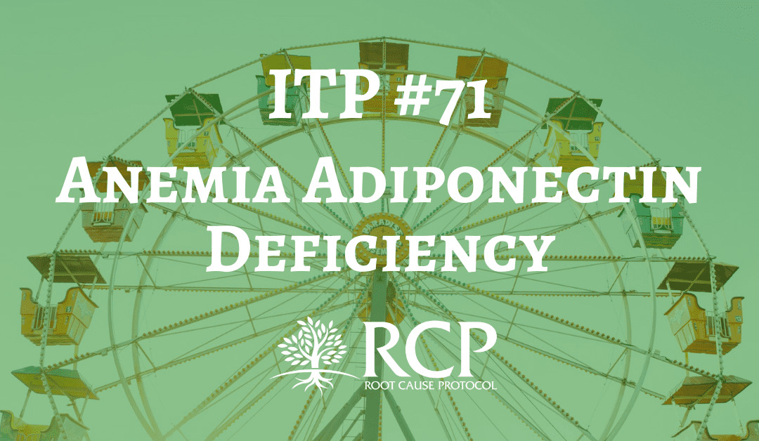 Iron Toxicity Post #71: There is no iron deficiency anemia on planet earth, but there is a pandemic of anemia adiponectin deficiency