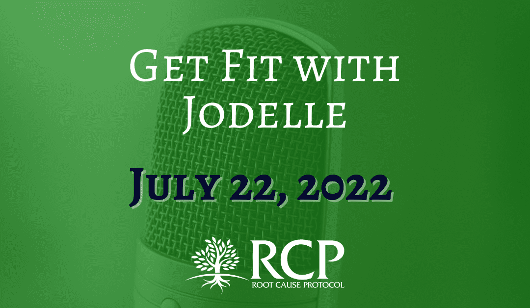 Get Fit with Jodelle | Fatigue, Magnesium, Copper & Vitamin D! | July 22 2022