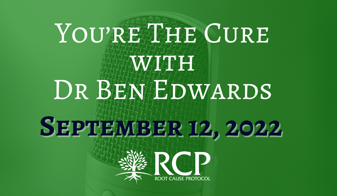 Dr. Ben Edwards; You’re the Cure | September 12, 2022