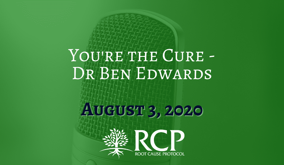 Dr Ben Edwards You’re The Cure | August 3, 2020