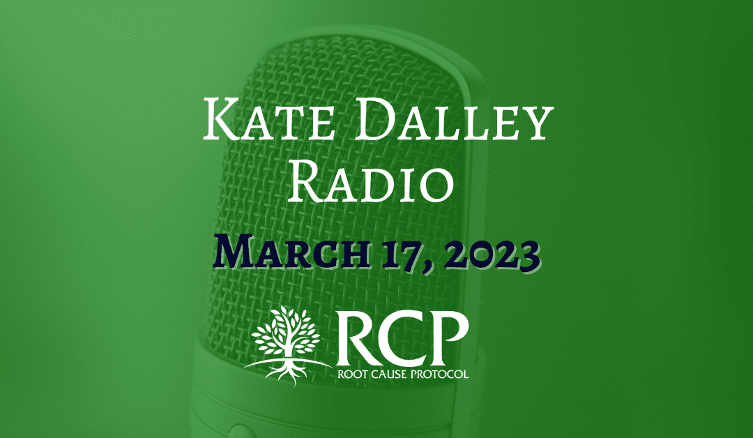 Kate Dalley Radio | Morley Robbins Takes Your Calls Copper Health History | March 17, 2023