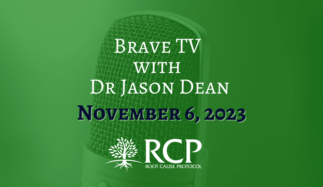 BraveTV with Dr Jason Dean | Morley Robbins – Immunity, the Spleen and Vit D Toxicity | November 6, 2023