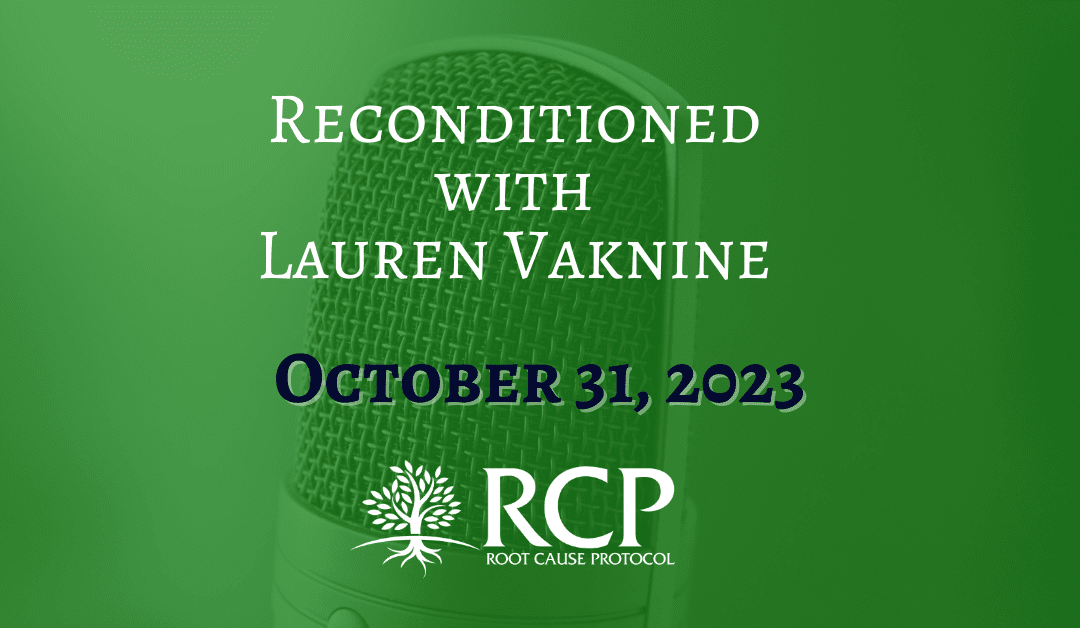 Reconditioned with Lauren Vaknine | Understanding Magnesium, Mineral Balance & Iron w/ Morley Robbins (Ep. 138) | October 31, 2023