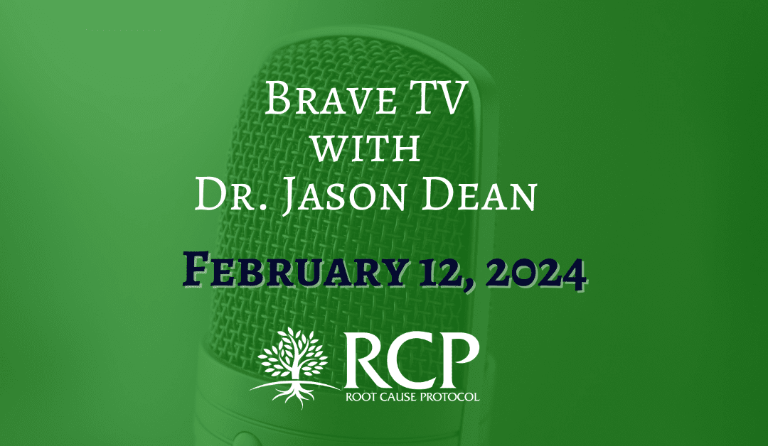 Brave TV with Dr Jason Dean | Morley Robbins – Copper & Iron Dysregulation | February 12, 2024