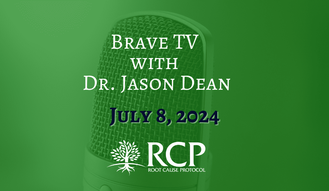 Brave TV with Dr Jason Dean | Mondays with Morley Robbins – The Overwhelm Project of Un-Educating People of Health Myths | July 8, 2024