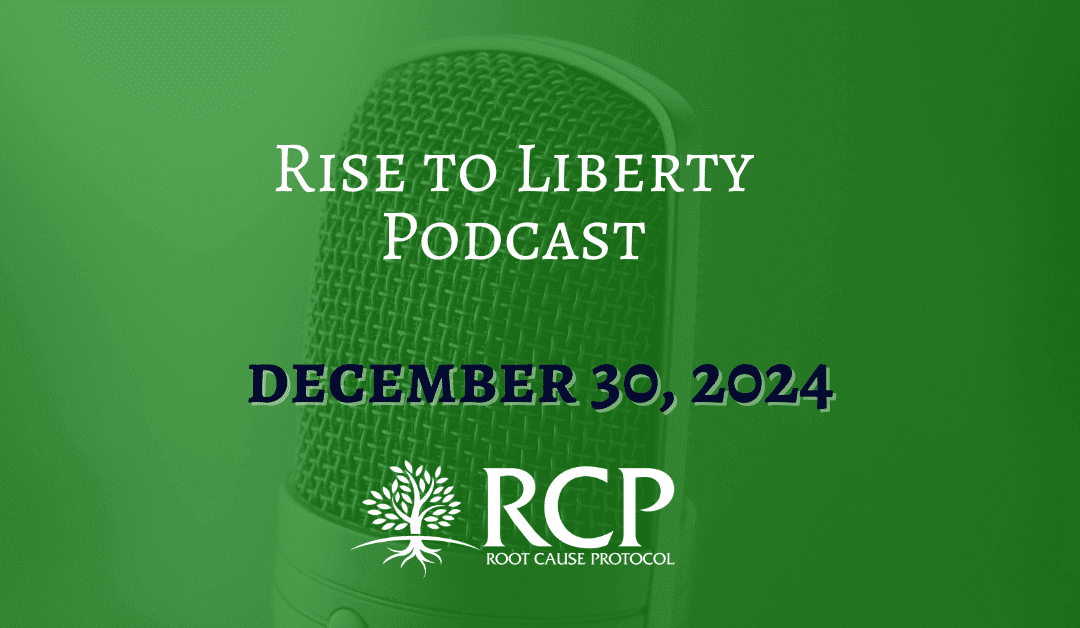 Rise to Liberty Podcast | I Took Magnesium for 30 Days and Here’s What Happened | Dec 30, 2024