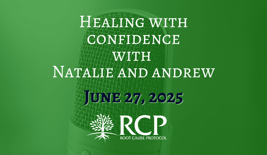 HEALING with Confidence | Morley Robbins: Fatigue Explanation – What Doctors Miss About Mineral Deficiency – Part 1 #28 | June 27, 2025