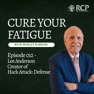 Cure Your Fatigue with Morley Robbins | Lee Anderson Ep 012 | May 1, 2026